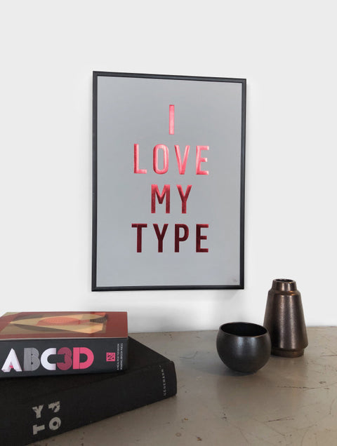 I LOVE MY TYPE – Limited edition (grey)