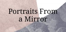 Portraits From a Mirror